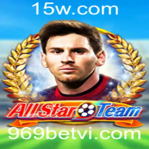 Aventura em AllStarTeam: Explorando o Universo do Jogo com 969 Bet VIP