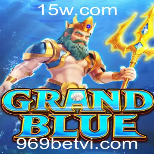 Explorando o Mundo de GRANDBLUE e o Fascínio por 969 Bet VIP